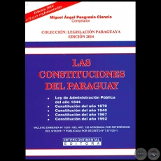 LAS CONSTITUCIONES DEL PARAGUAY - Compilador: MIGUEL ÁNGEL PANGRAZIO CIANCIO - Año 2014